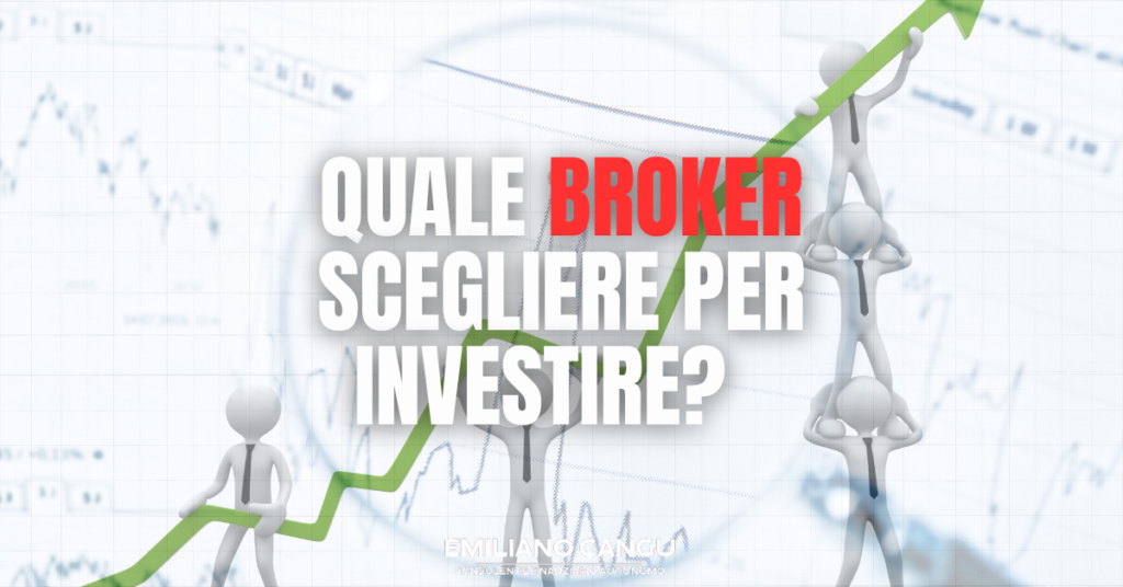 Quale Broker Scegliere Per Investire